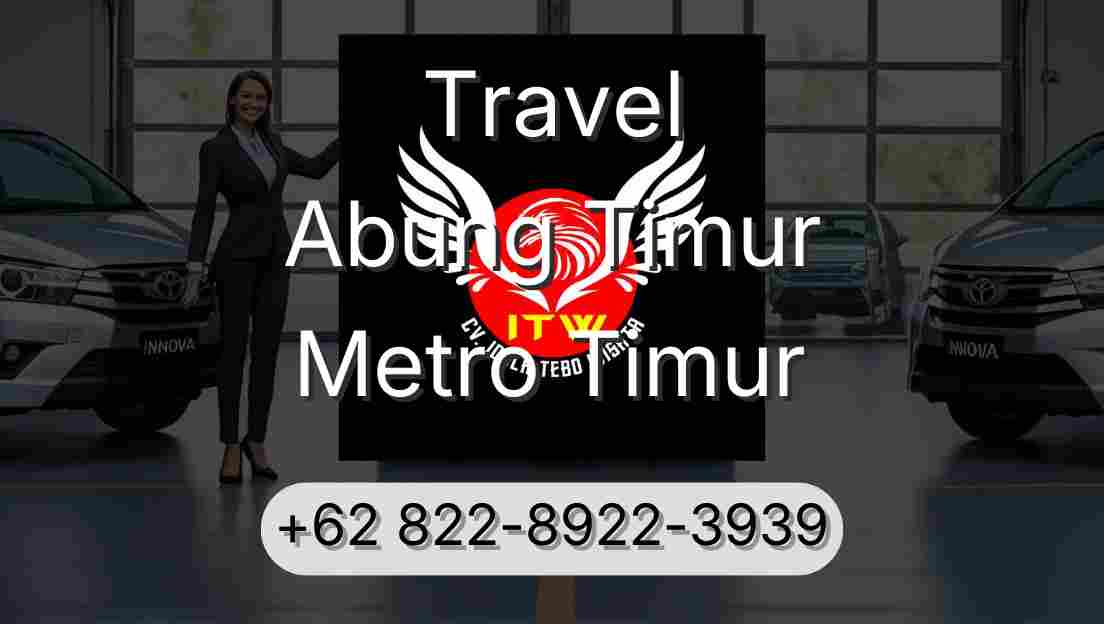 Travel Abung Timur Metro Timur