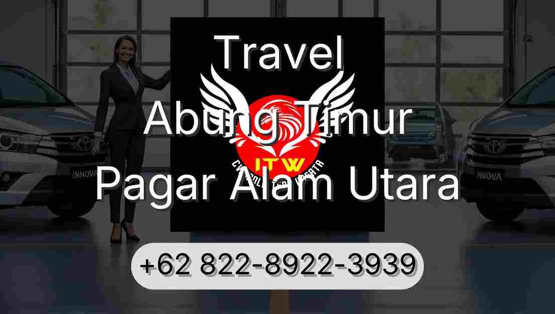 Travel Abung Timur Pagar Alam Utara