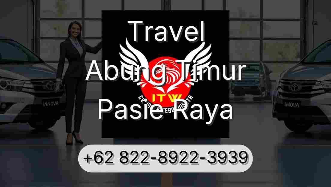 Travel Abung Timur Pasie Raya
