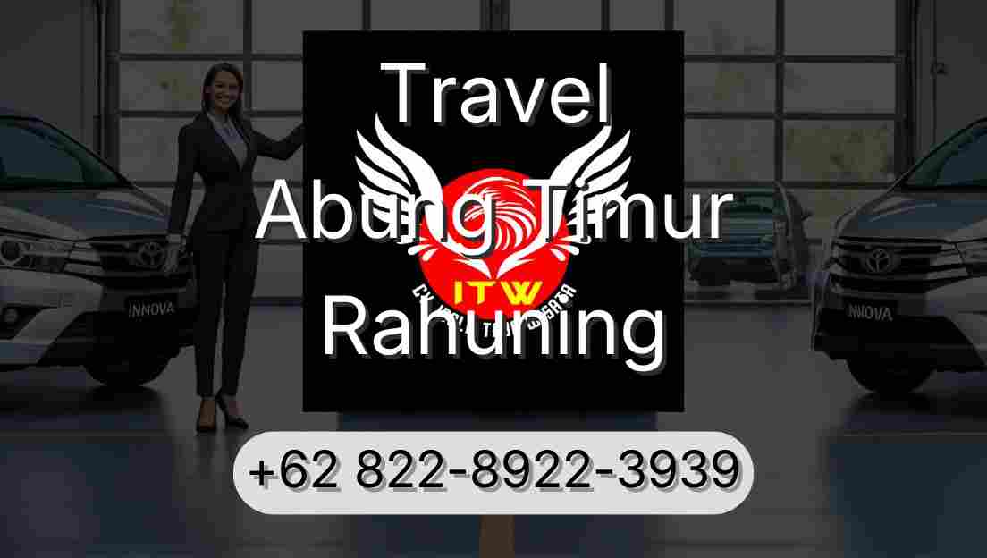 Travel Abung Timur Rahuning