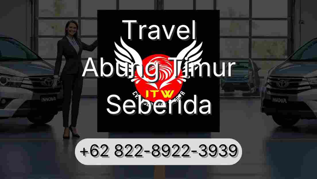 Travel Abung Timur Seberida