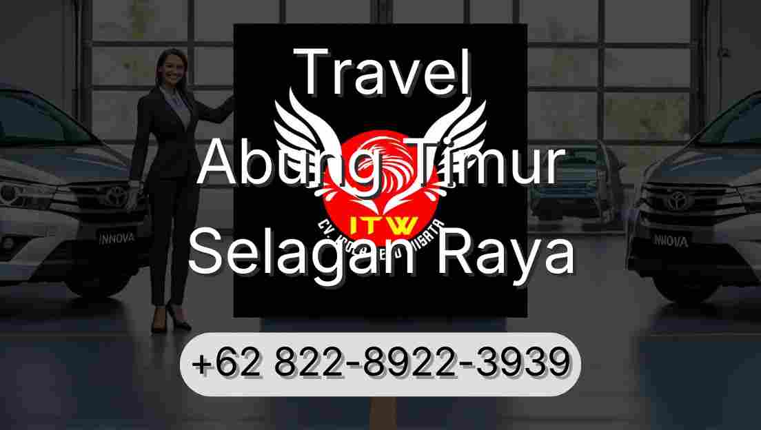 Travel Abung Timur Selagan Raya