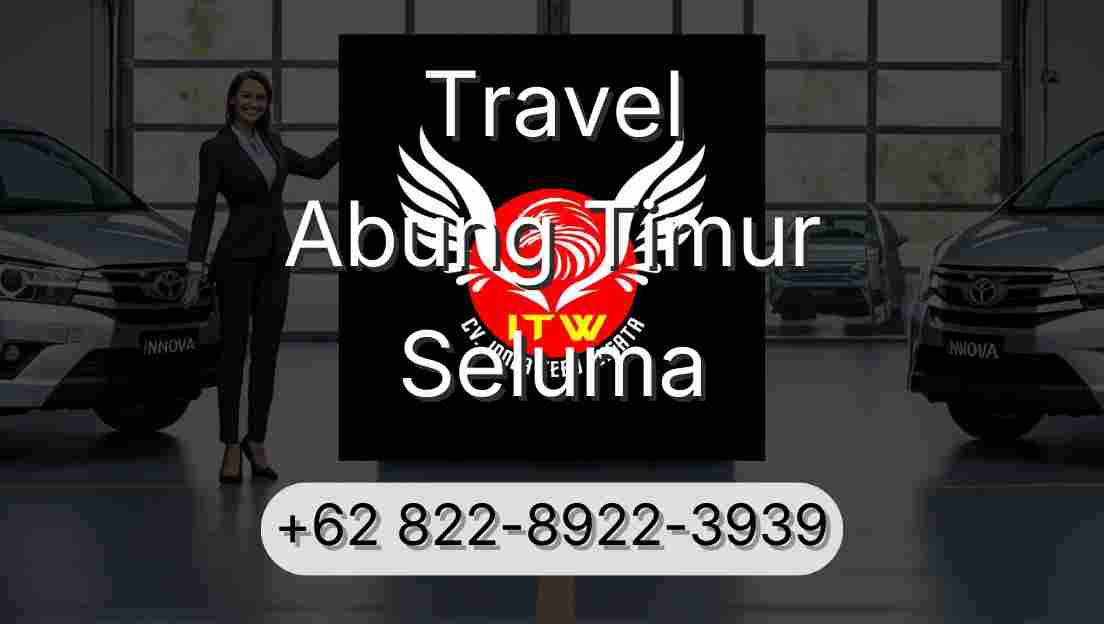 Travel Abung Timur Seluma