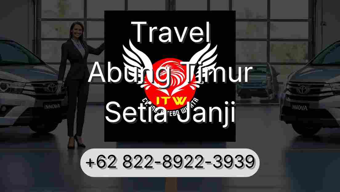 Travel Abung Timur Setia Janji