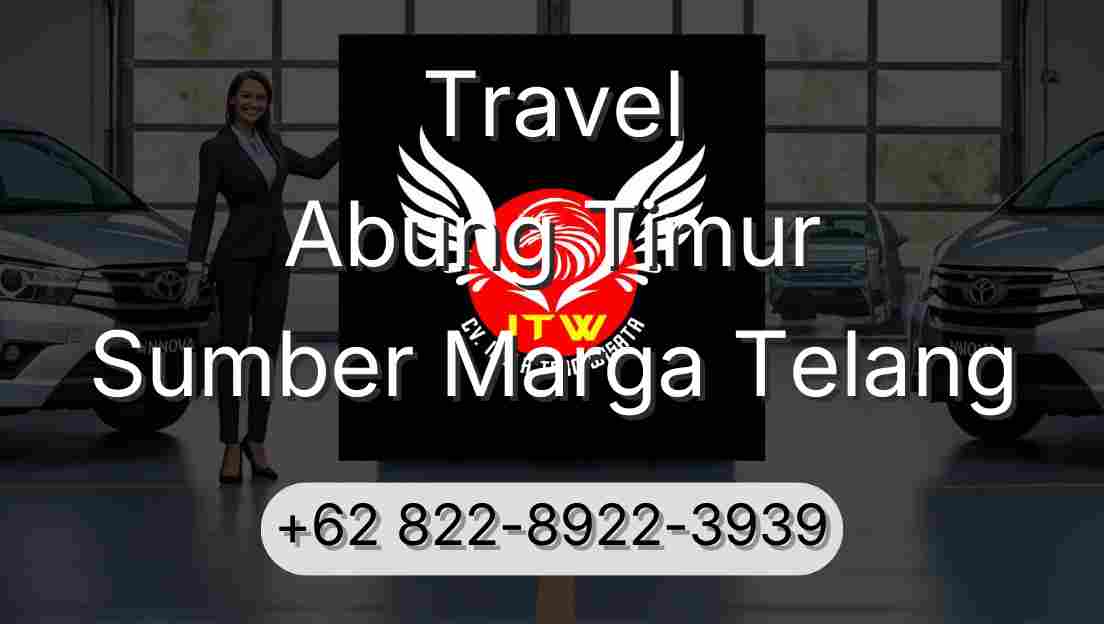 Travel Abung Timur Sumber Marga Telang