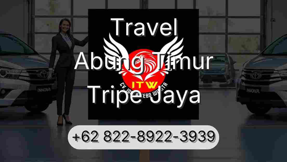Travel Abung Timur Tripe Jaya