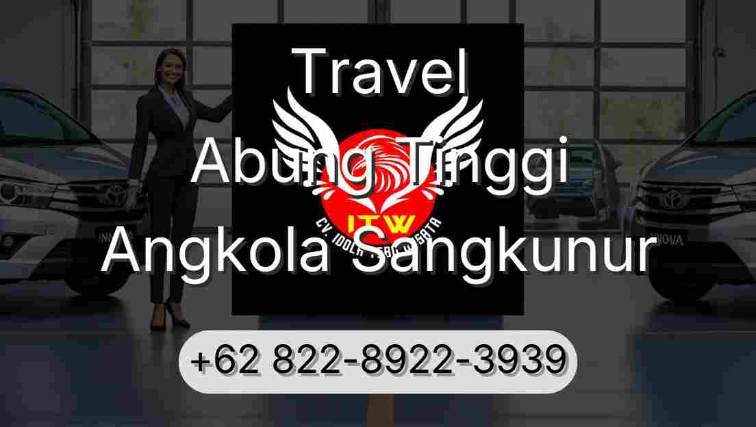 Travel Abung Tinggi Angkola Sangkunur
