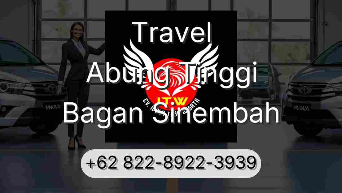 Travel Abung Tinggi Bagan Sinembah