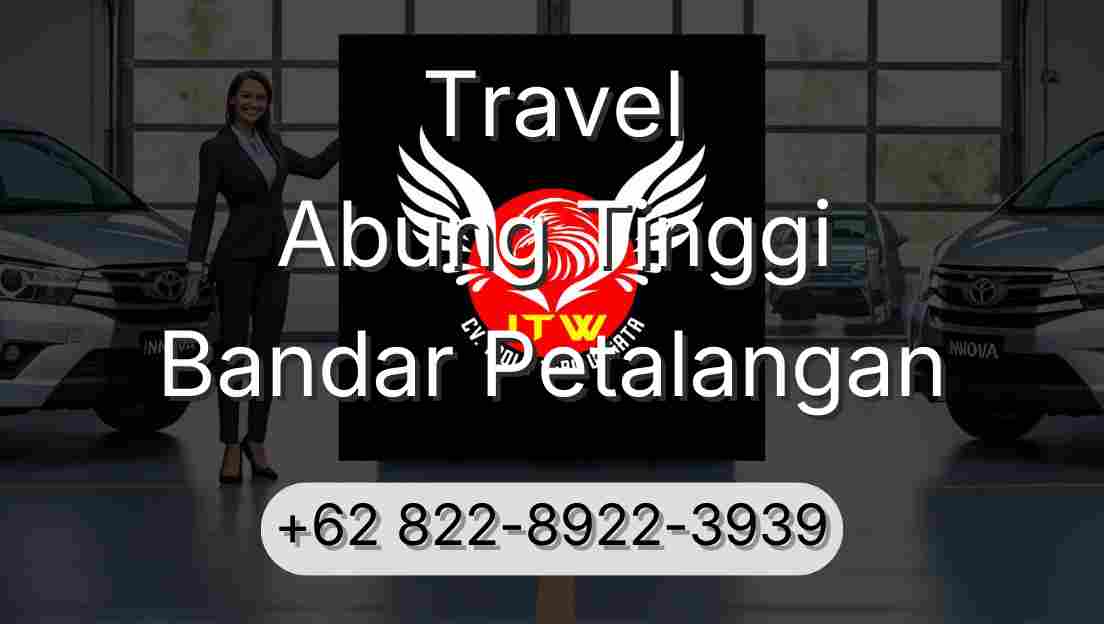 Travel Abung Tinggi Bandar Petalangan