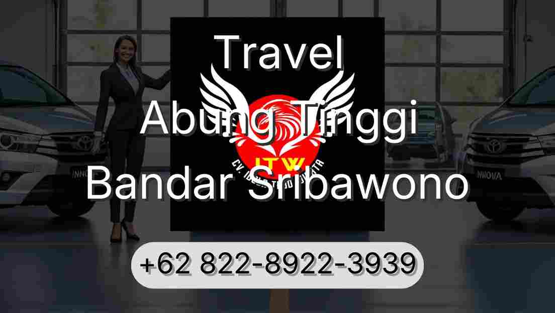 Travel Abung Tinggi Bandar Sribawono