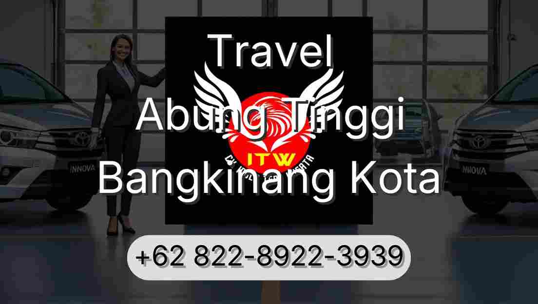 Travel Abung Tinggi Bangkinang Kota