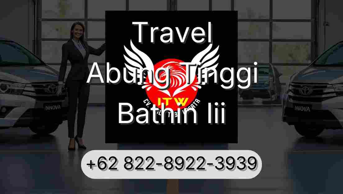 Travel Abung Tinggi Bathin Iii