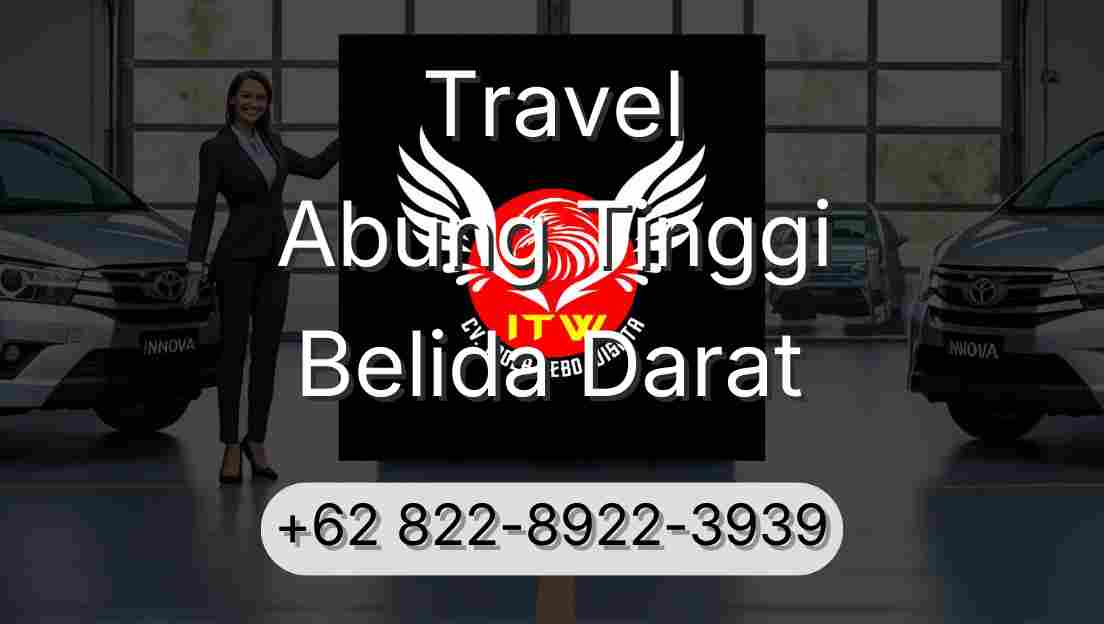 Travel Abung Tinggi Belida Darat