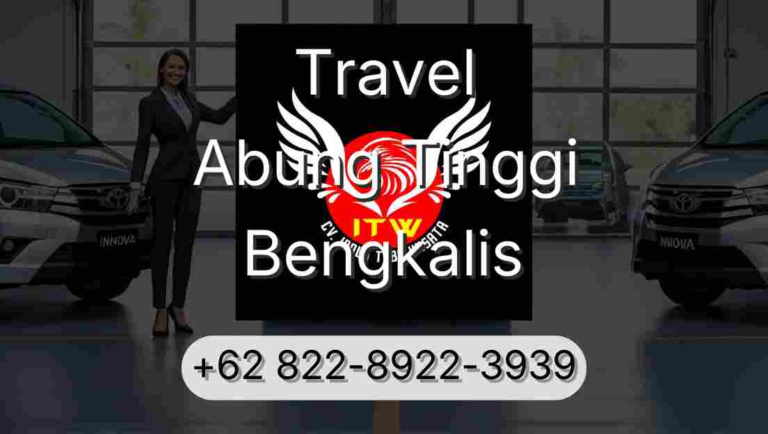 Travel Abung Tinggi Bengkalis