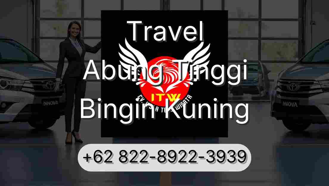 Travel Abung Tinggi Bingin Kuning