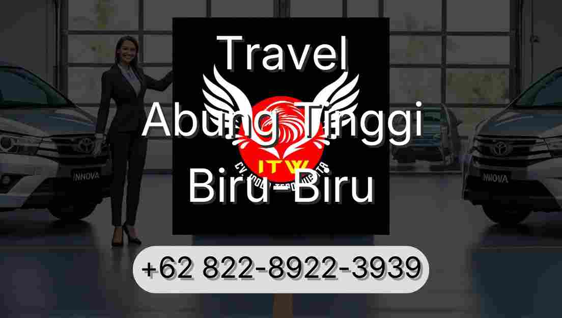 Travel Abung Tinggi Biru-Biru