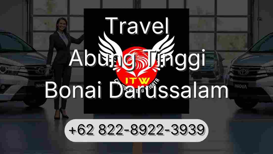 Travel Abung Tinggi Bonai Darussalam