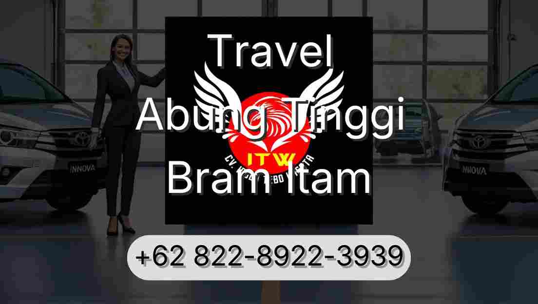 Travel Abung Tinggi Bram Itam