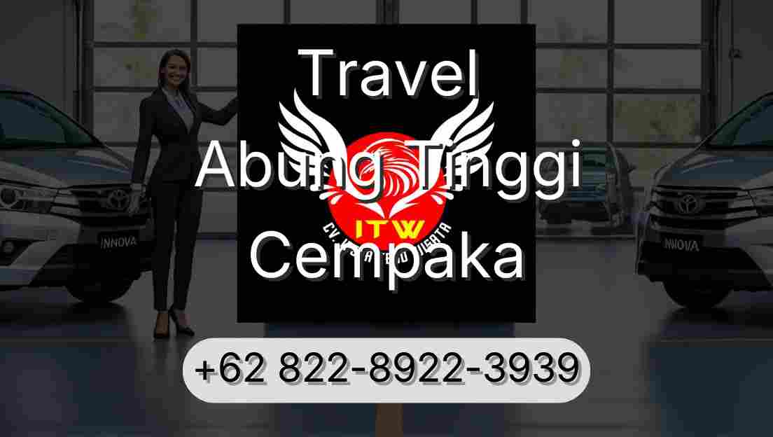 Travel Abung Tinggi Cempaka