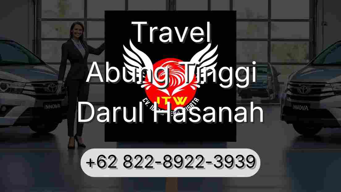 Travel Abung Tinggi Darul Hasanah