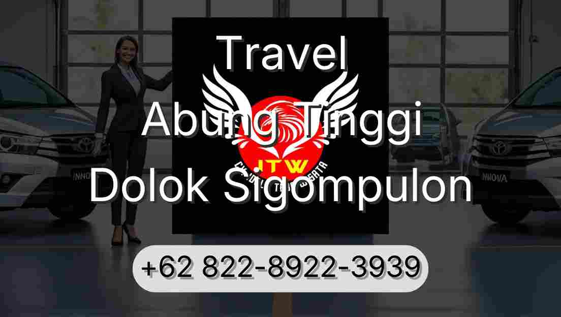 Travel Abung Tinggi Dolok Sigompulon