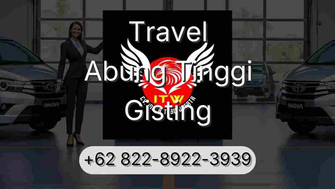 Travel Abung Tinggi Gisting