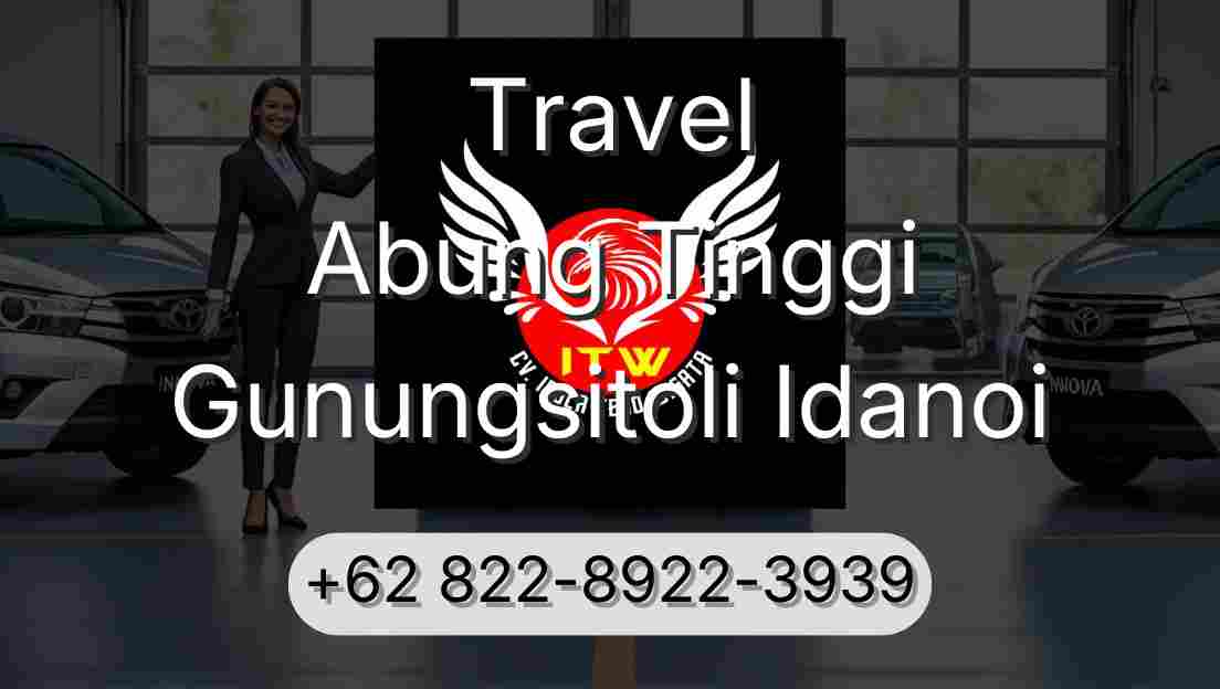 Travel Abung Tinggi Gunungsitoli Idanoi