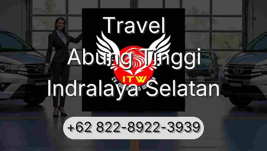 Travel Abung Tinggi Indralaya Selatan