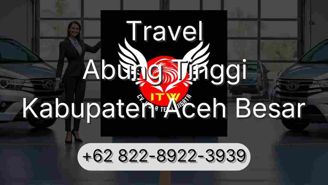Travel Abung Tinggi Kabupaten Aceh Besar