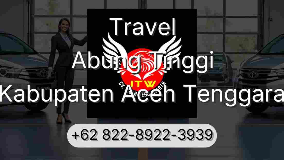 Travel Abung Tinggi Kabupaten Aceh Tenggara