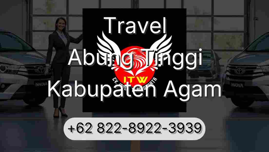 Travel Abung Tinggi Kabupaten Agam