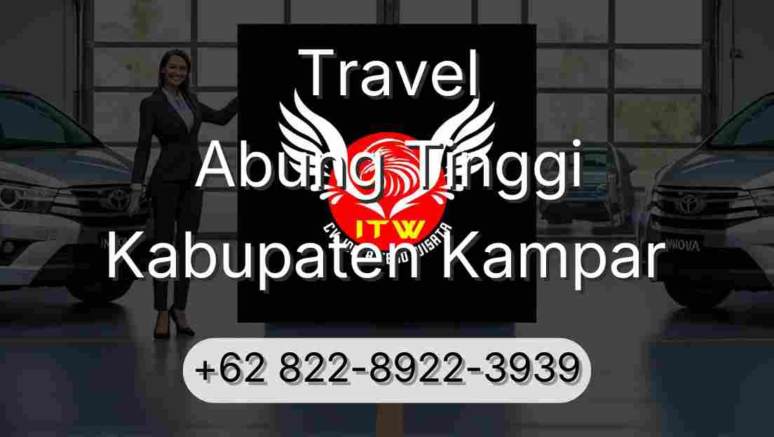 Travel Abung Tinggi Kabupaten Kampar