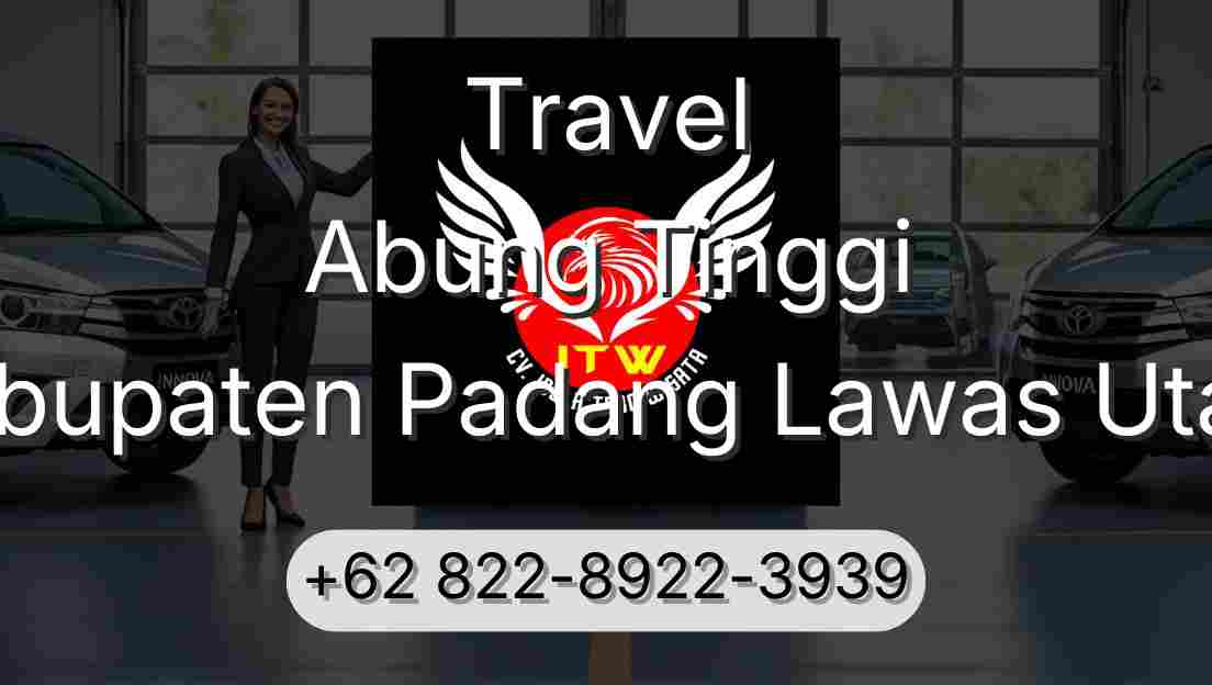 Travel Abung Tinggi Kabupaten Padang Lawas Utara