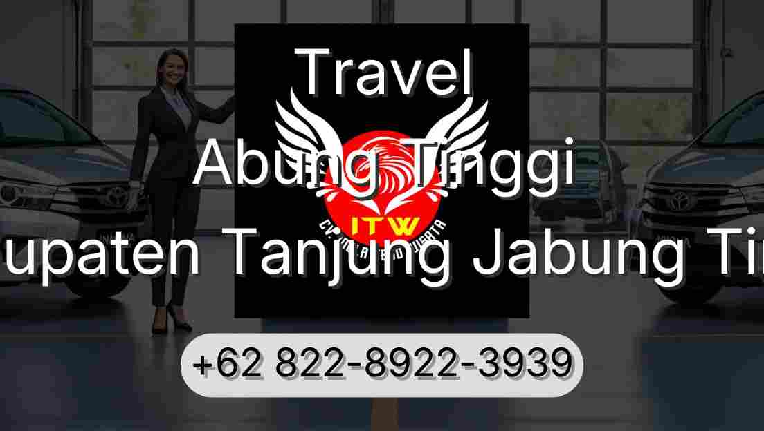 Travel Abung Tinggi Kabupaten Tanjung Jabung Timur