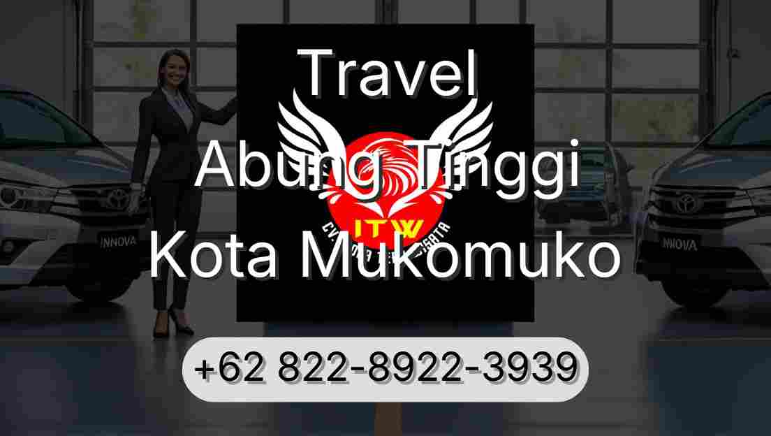 Travel Abung Tinggi Kota Mukomuko