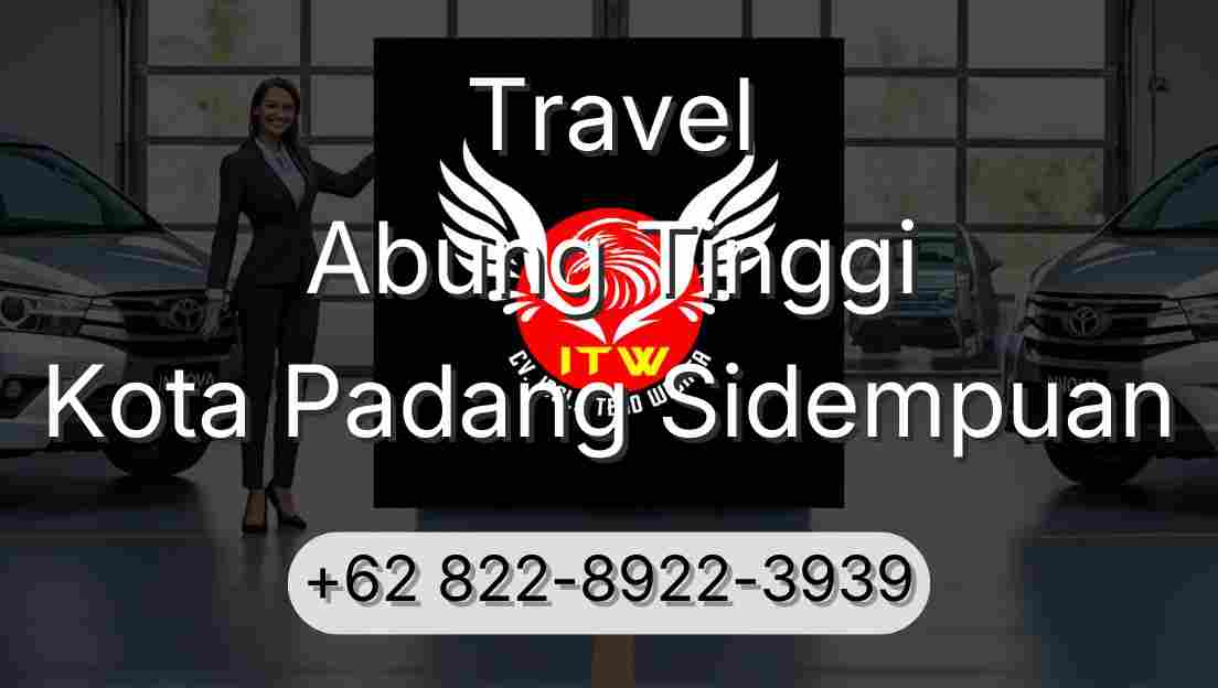 Travel Abung Tinggi Kota Padang Sidempuan