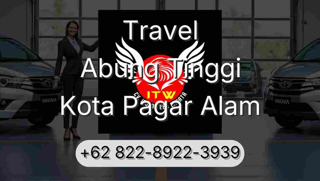 Travel Abung Tinggi Kota Pagar Alam