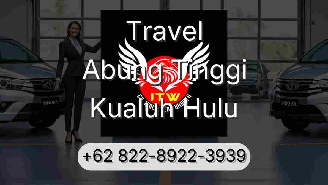 Travel Abung Tinggi Kualuh Hulu