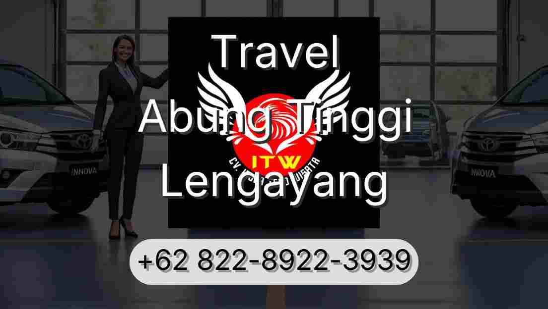 Travel Abung Tinggi Lengayang
