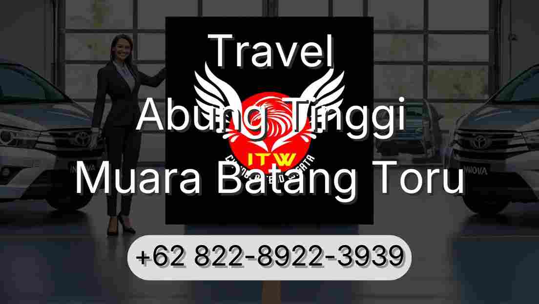 Travel Abung Tinggi Muara Batang Toru