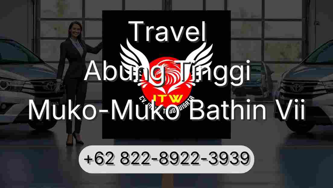 Travel Abung Tinggi Muko-Muko Bathin Vii