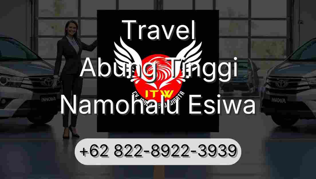 Travel Abung Tinggi Namohalu Esiwa