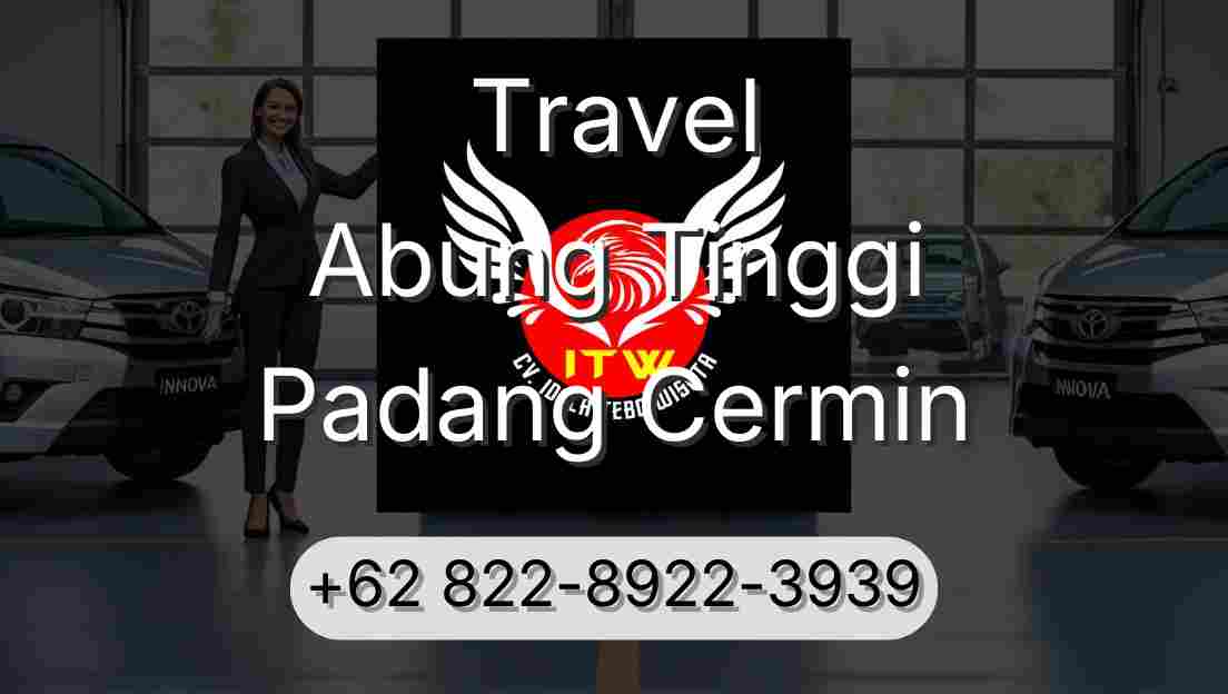 Travel Abung Tinggi Padang Cermin