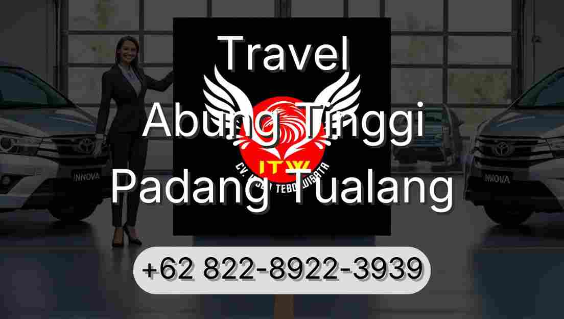 Travel Abung Tinggi Padang Tualang
