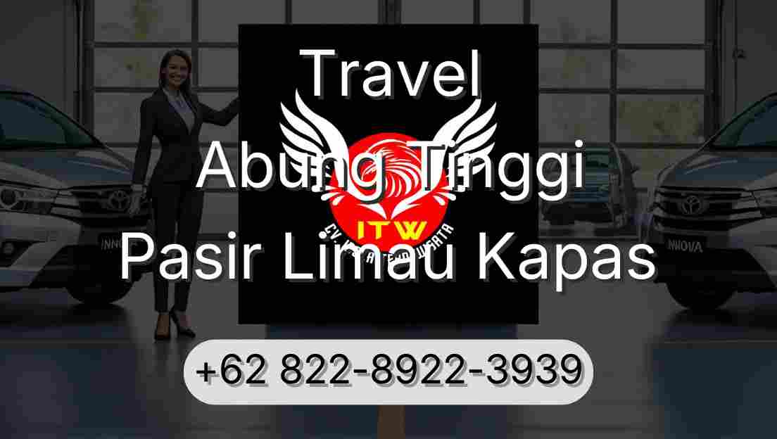 Travel Abung Tinggi Pasir Limau Kapas