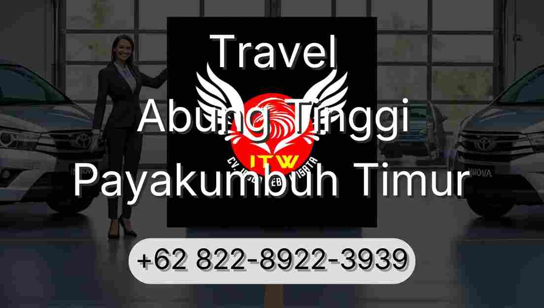 Travel Abung Tinggi Payakumbuh Timur