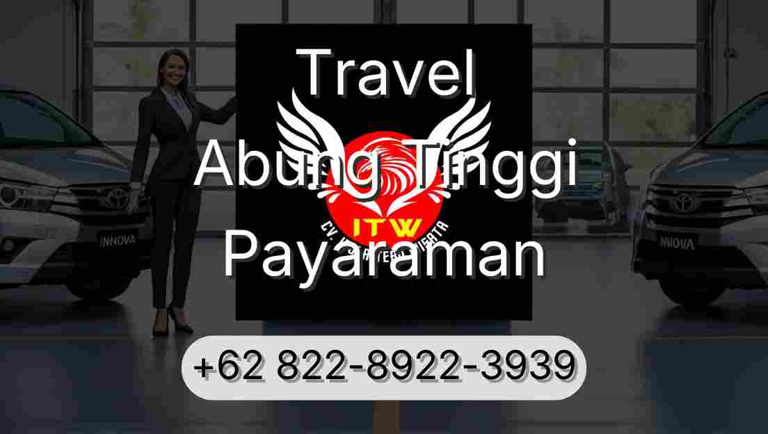 Travel Abung Tinggi Payaraman