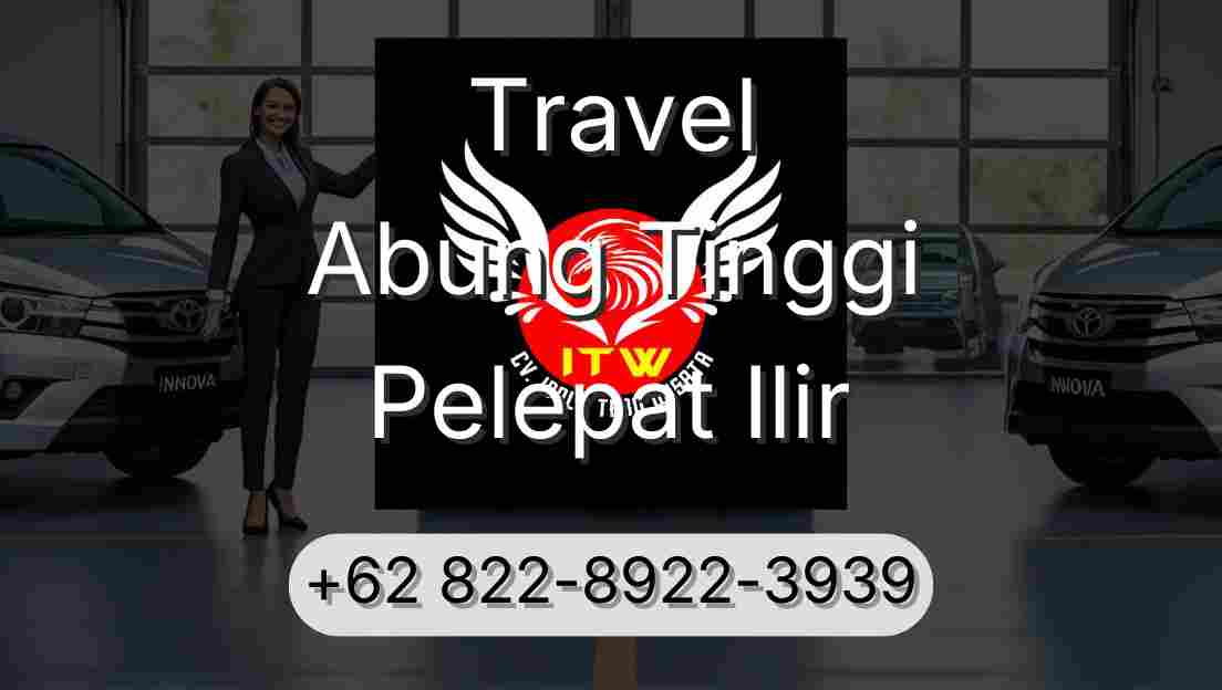 Travel Abung Tinggi Pelepat Ilir
