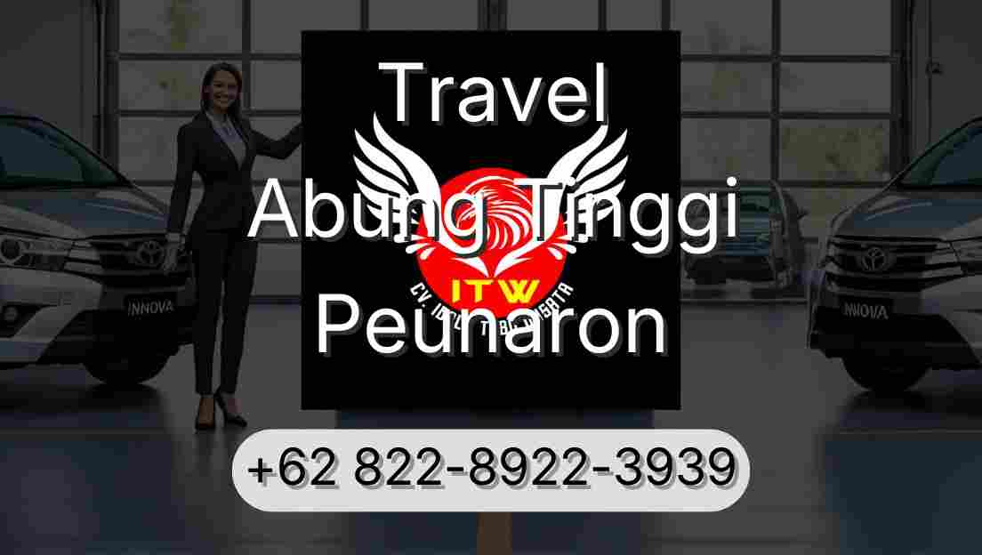 Travel Abung Tinggi Peunaron