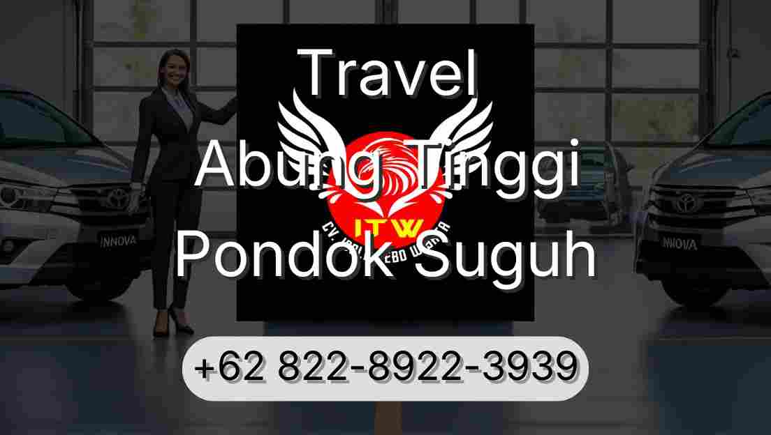Travel Abung Tinggi Pondok Suguh